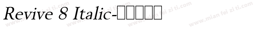 Revive 8 Italic字体转换